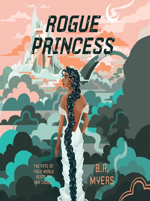 Title details for Rogue Princess by B.R. Myers - Available